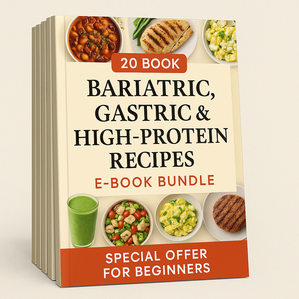 BARIATRIC, GASTRIC & HIGH PROTEIN RECIPES 20 E-BOOKS BUNDLE SPECIAL OFFER FOR BEGINNERS